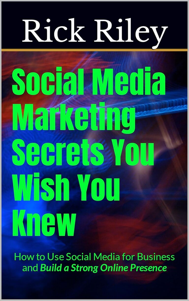 1745103177 81Pg3JsTLEL. SL1500 Social Media Marketing Secrets You Wish You Knew: How to Use Social Media for Business and Build a Strong Online Presence Edu Expertise Hub Social Media for Business