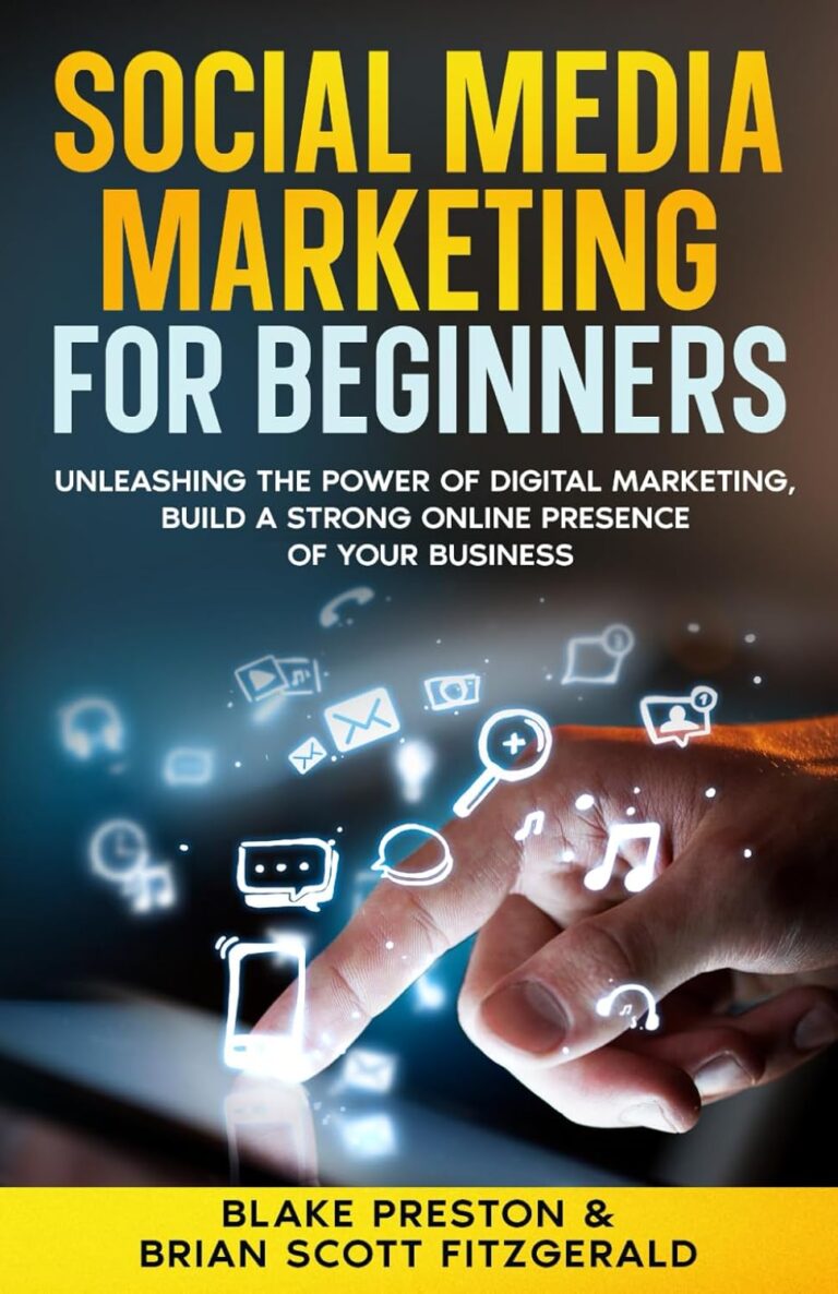 1745824811 71rJ8W4HHPL. SL1500 Social Media Marketing For Beginners: Unleashing the Power of Digital Marketing, Build a Strong Online Presence of Your Business (How To Make Money) Edu Expertise Hub Social Media Marketing