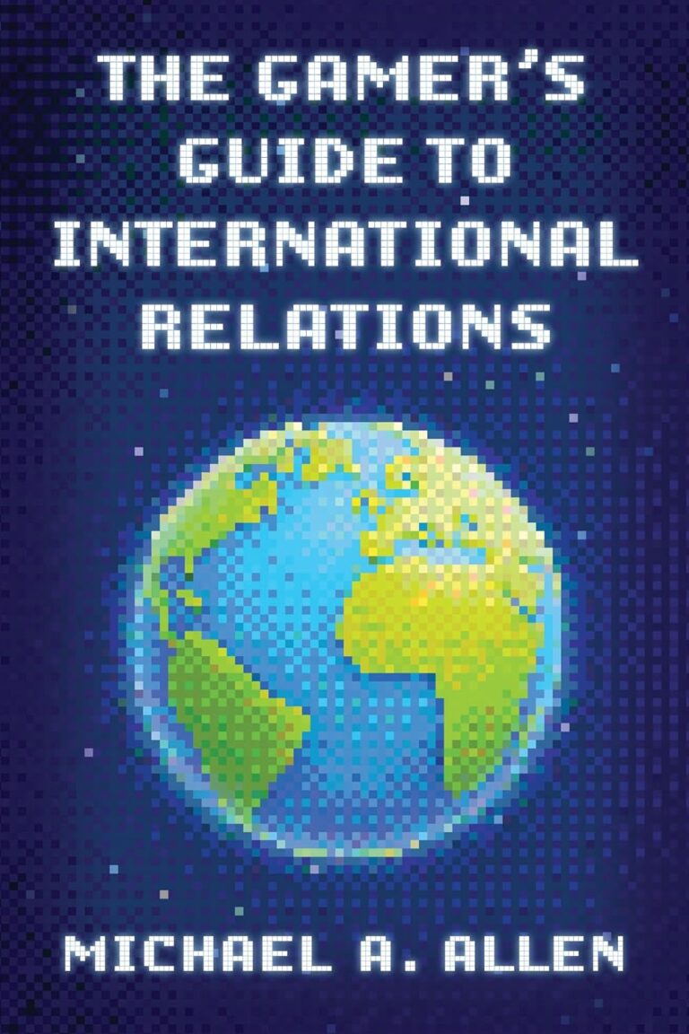 1746005019 81v6Z3SfWmL. SL1500 The Gamer's Guide to International Relations Edu Expertise Hub Games & Strategy Guides