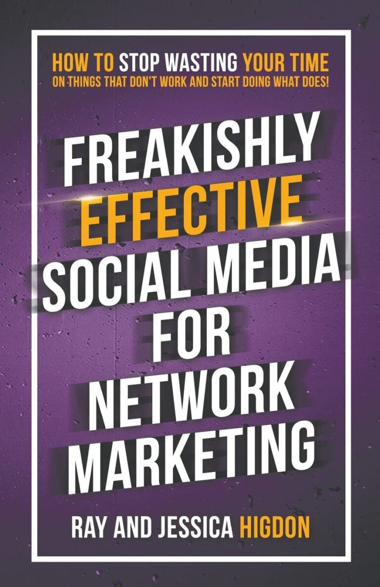 612Zhn3cJL. SL1360 Freakishly Effective Social Media for Network Marketing: How to Stop Wasting Your Time on Things That Don't Work and Start Doing What Does! Edu Expertise Hub Social Media for Business