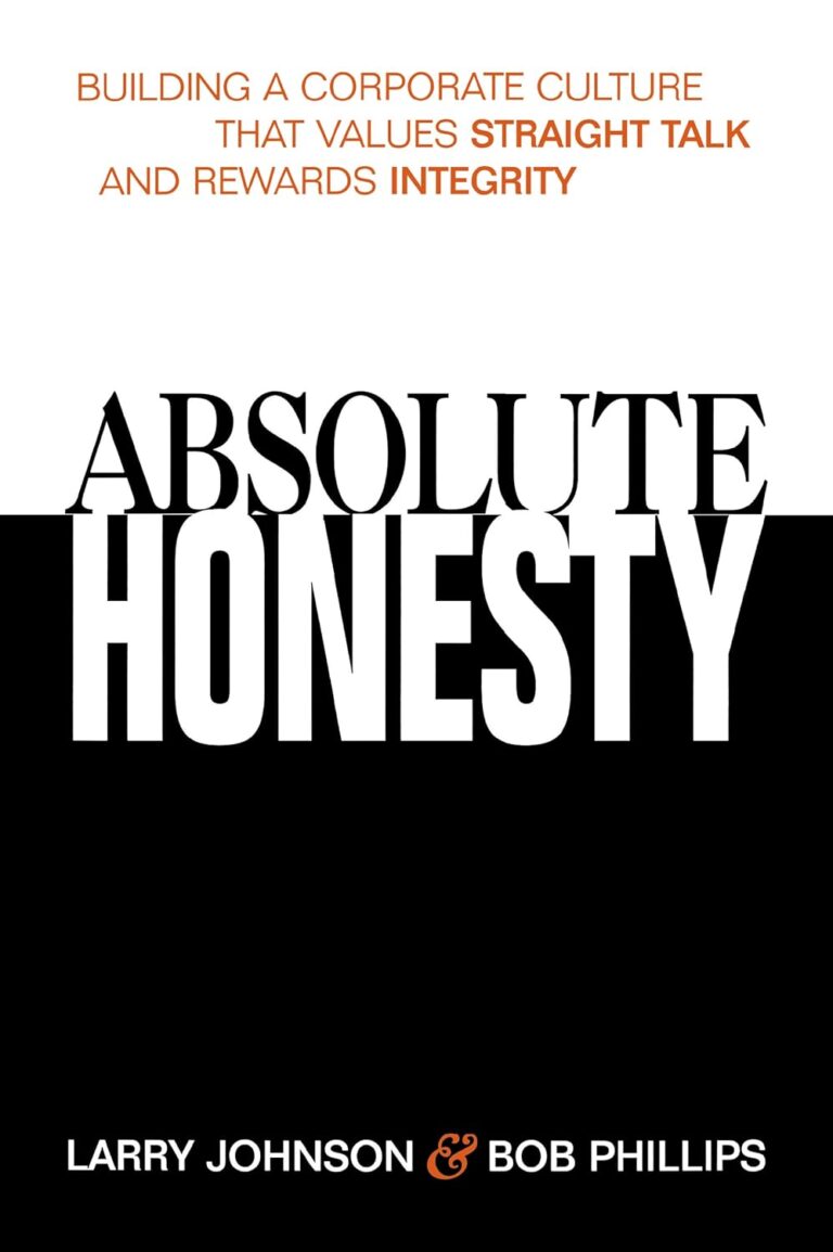 61P1eguCQL. SL1500 Absolute Honesty: Building a Corporate Culture That Values Straight Talk and Rewards Integrity Edu Expertise Hub Business Culture