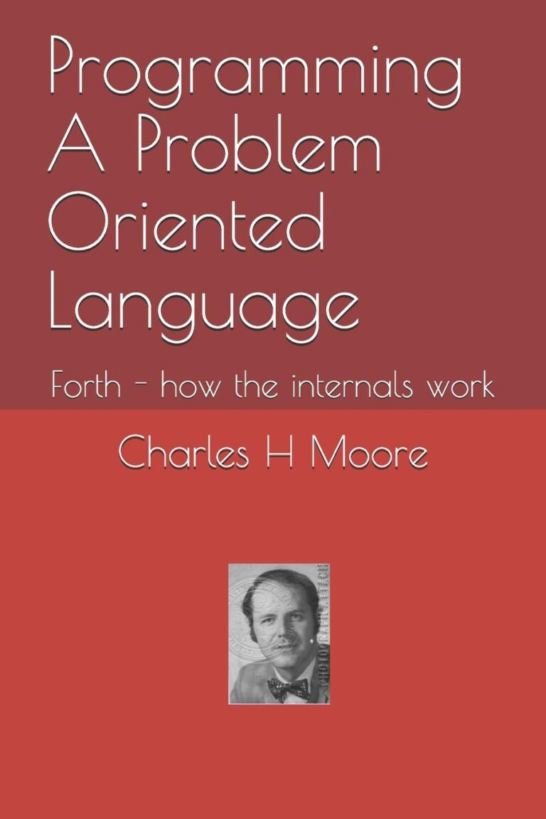 61X0OP7f8L. SL1360 Programming A Problem Oriented Language: Forth - how the internals work Edu Expertise Hub Programming languages