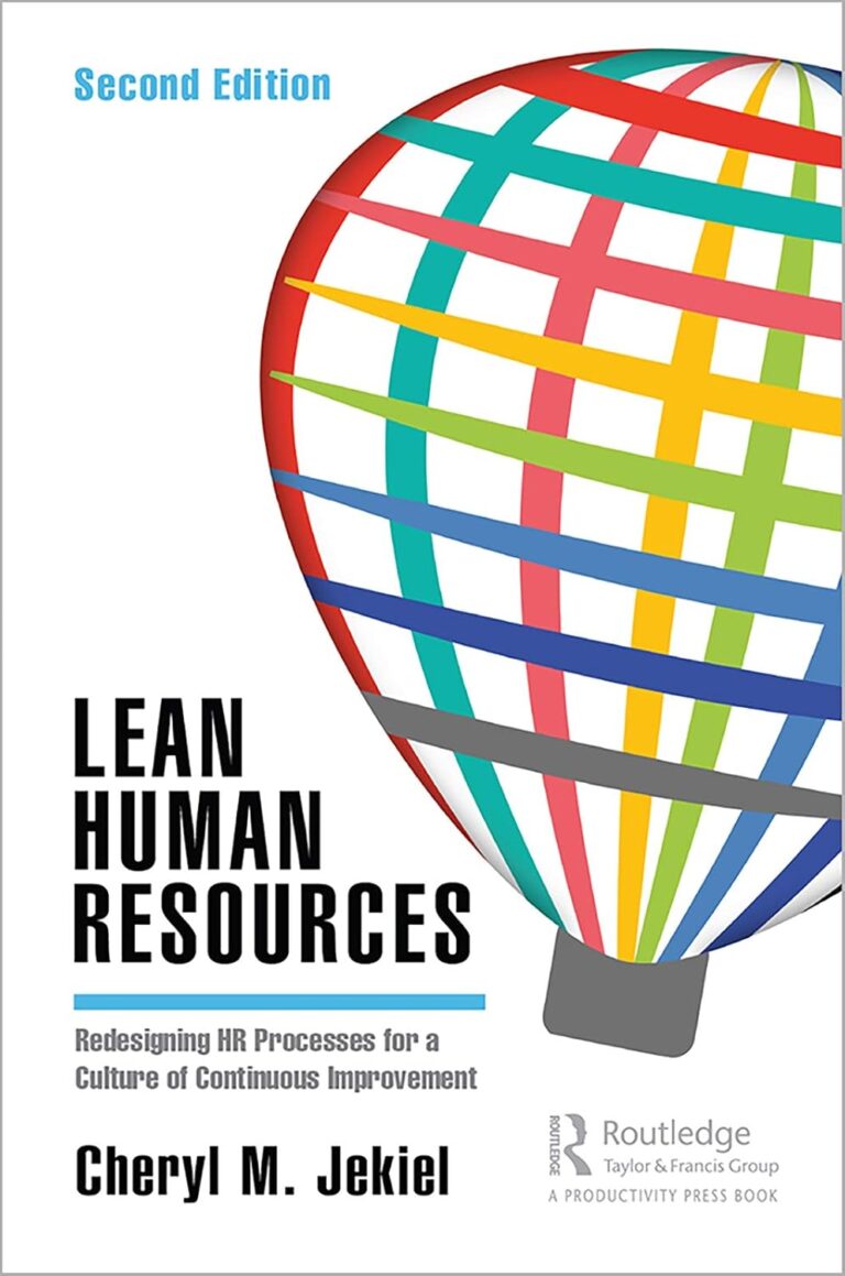 71 5H6FOlL. SL1500 Lean Human Resources: Redesigning HR Processes for a Culture of Continuous Improvement, Second Edition Edu Expertise Hub Human Resources