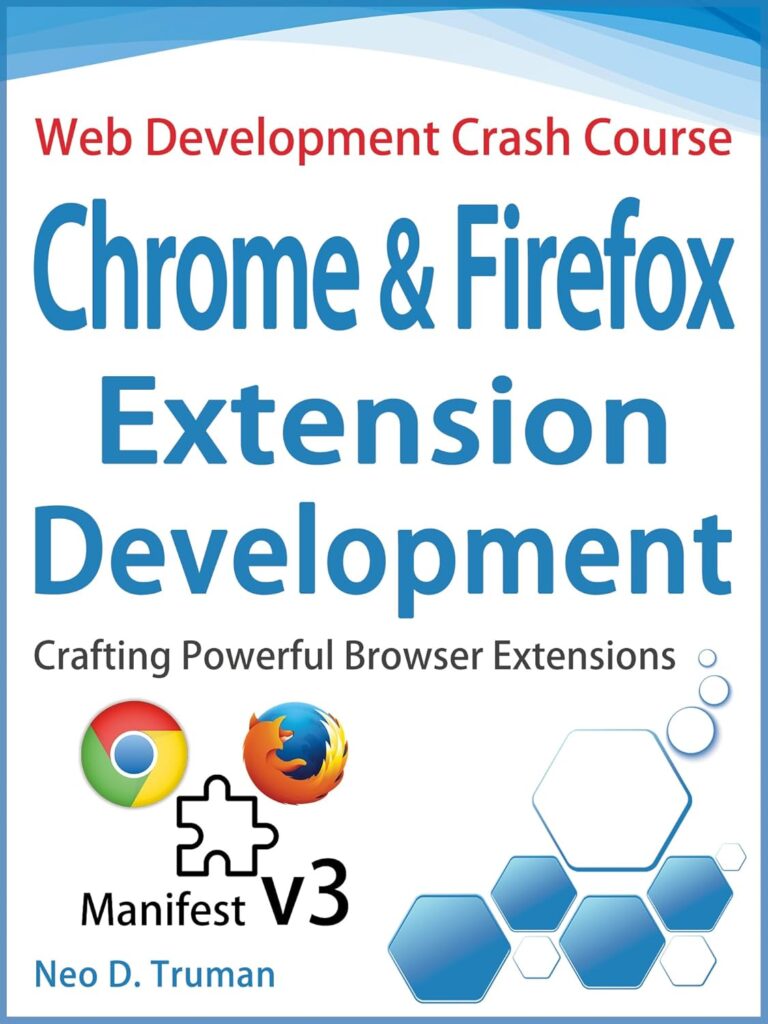 1746221740 71 MKdxEvLL. SL1500 Chrome and Firefox Extension Development: Crafting Powerful Browser Extensions (Manifest v3) (Web Development Crash Course Book 7) Edu Expertise Hub Web Browsers