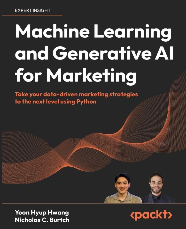 1746871172 71smvLIi3fL. SL1360 Machine Learning and Generative AI for Marketing: Take your data-driven marketing strategies to the next level using Python Edu Expertise Hub Ai in Marketing