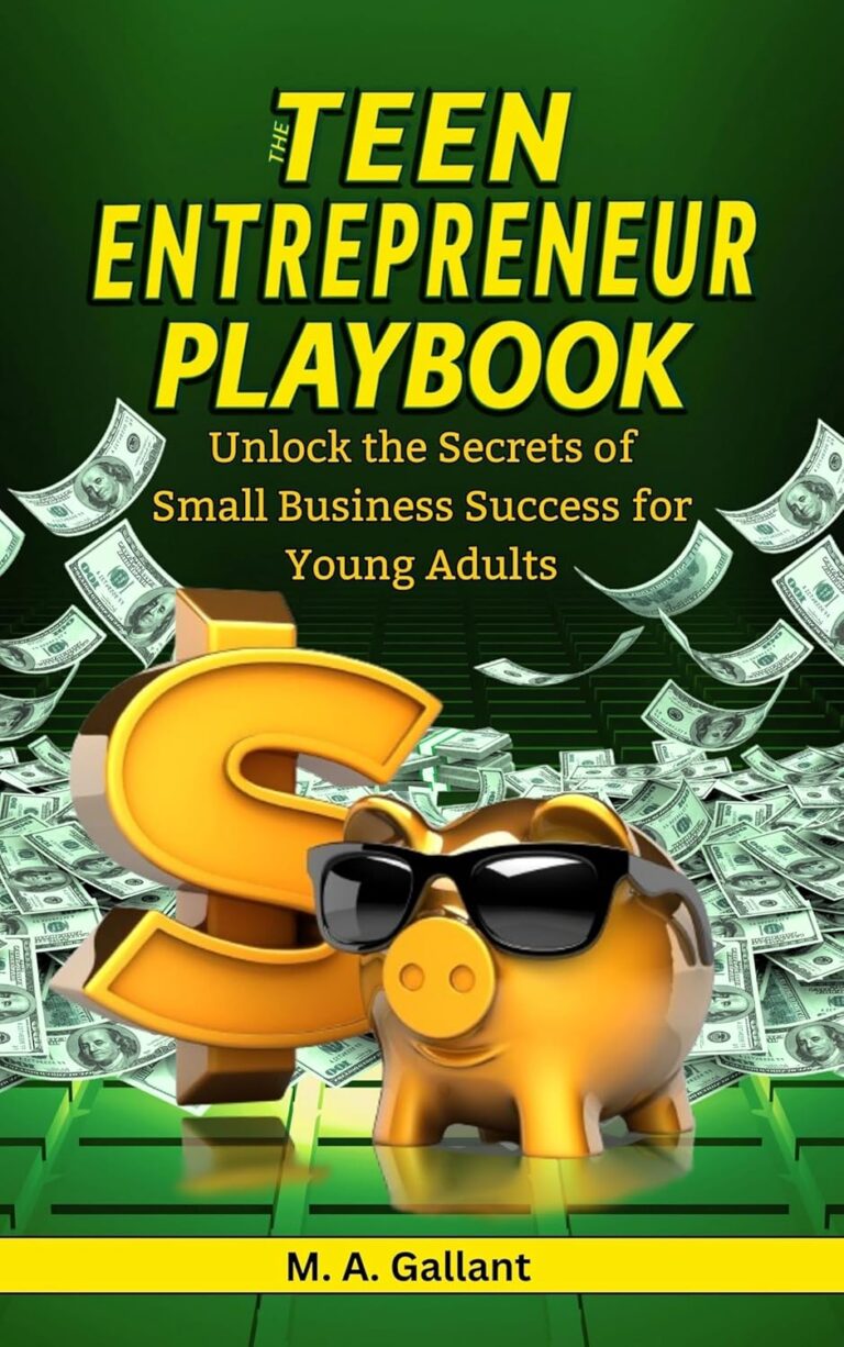 1747412034 818QxyDtlML. SL1500 The Teen Entrepreneur Playbook: Unlock the Secrets of Small Business Success for Young Adults Edu Expertise Hub Small Business & Entrepreneurship
