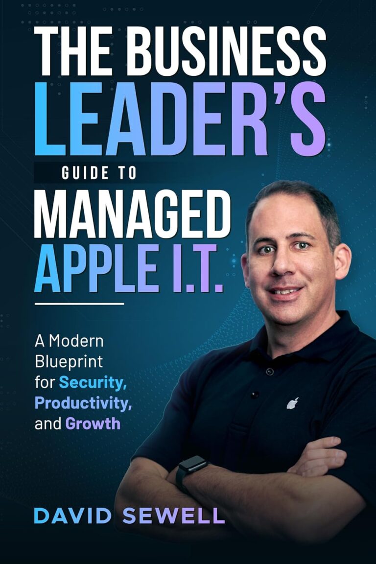 1748242322 71ZpM6zv5hL. SL1500 The Business Leader’s Guide To Managed Apple I.T.: A Modern Blueprint for Security, Productivity, and Growth Edu Expertise Hub Business Technology