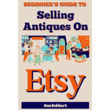 beginners guide to selling antiques on etsy