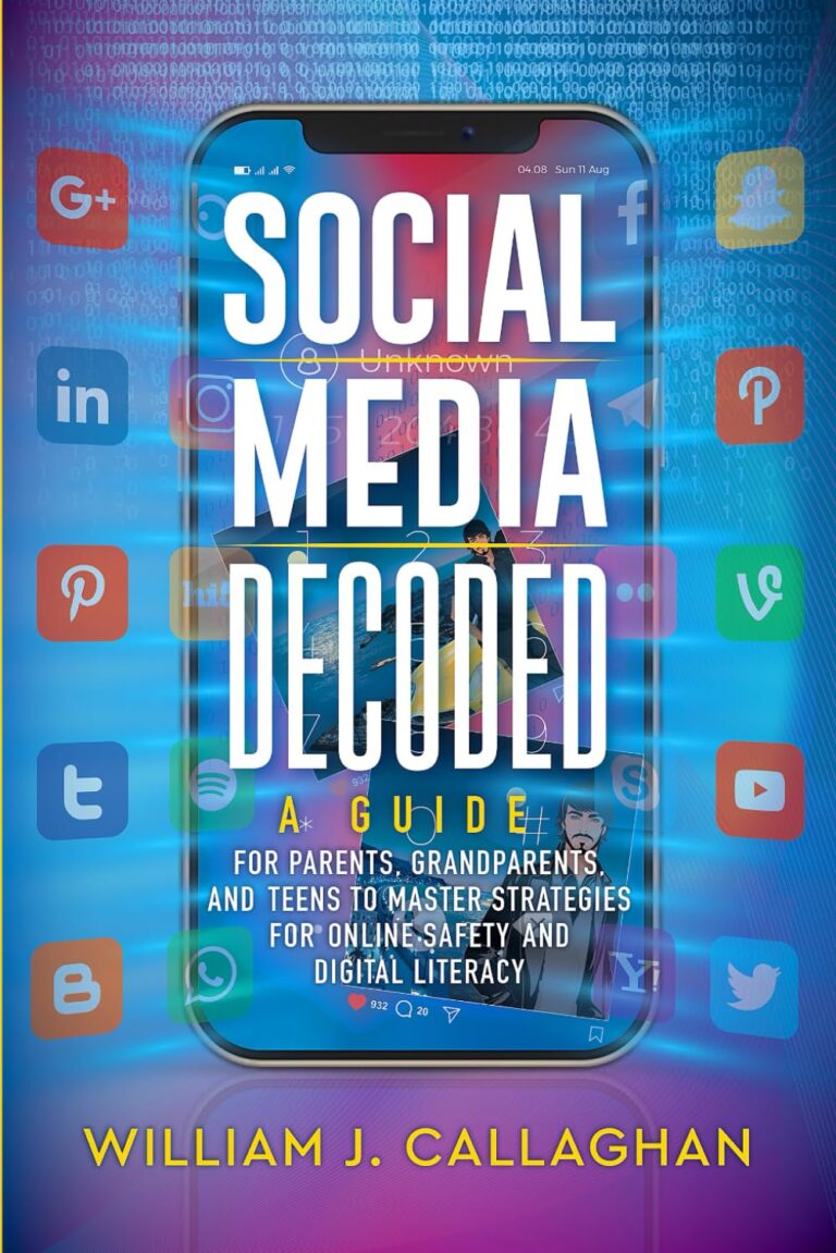 71PpgWYKwL. SL1499 Social Media Decoded: A Guide for Parents, Grandparents, and Teens to Master Strategies for Online Safety and Digital Literacy Edu Expertise Hub Social media