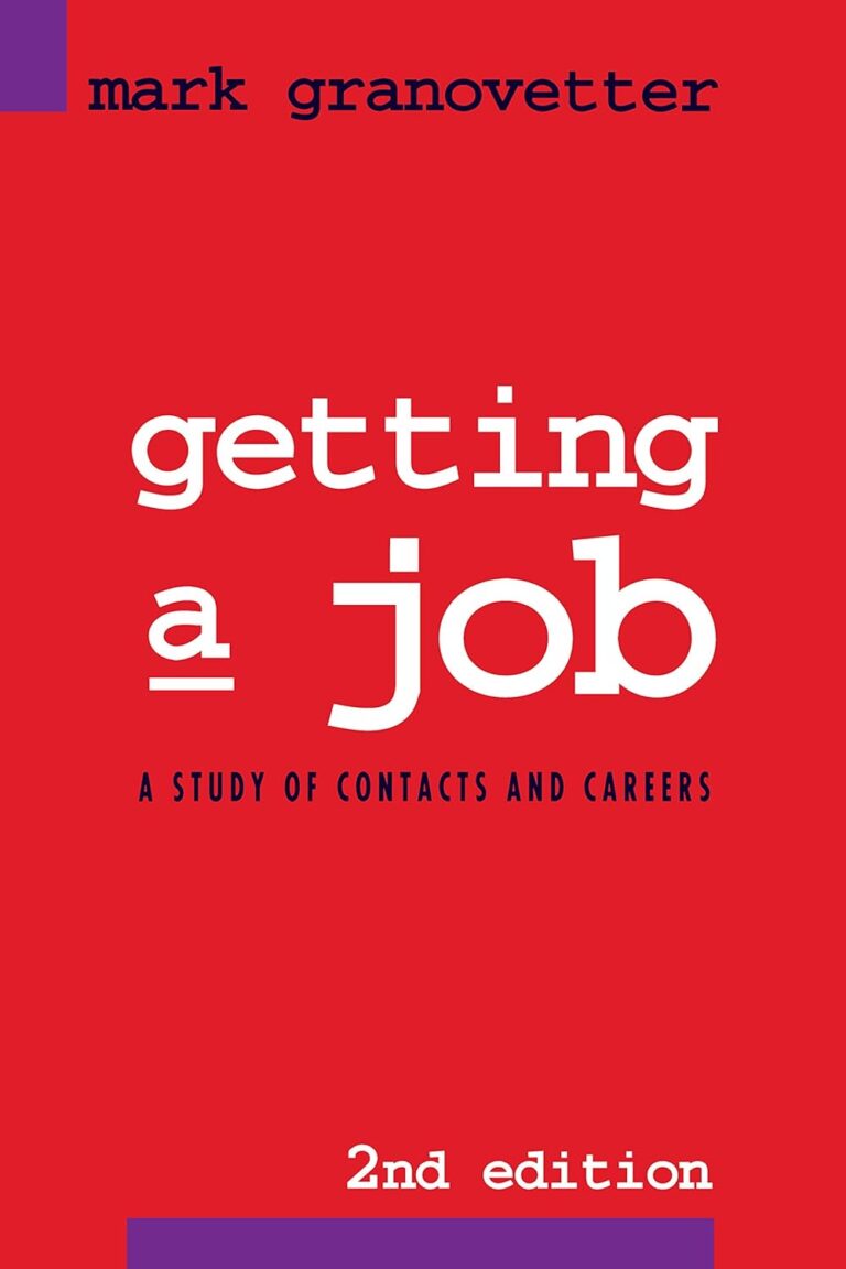 1749071826 71N7xf8DhNL. SL1500 Getting a Job: A Study of Contacts and Careers Edu Expertise Hub Job Hunting & Careers