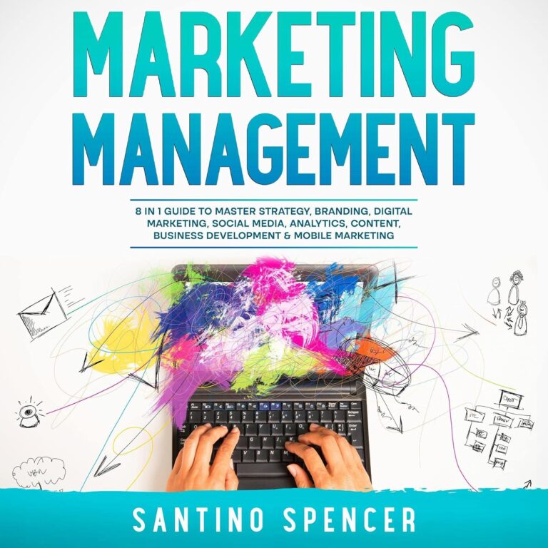 1749252312 91Y f6L2wBL. SL1500 Marketing Management: 8 in 1 Guide to Master Strategy, Branding, Digital Marketing, Social Media, Analytics, Content, Business Development, & Mobile Marketing Edu Expertise Hub Social Media Marketing