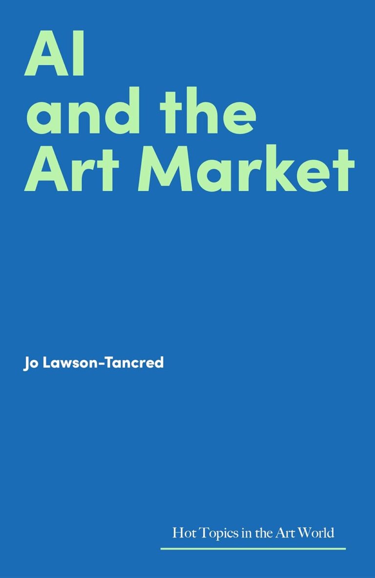1749324547 614Lsn3tixL. SL1500 AI and the Art Market (Hot Topics in the Art World) Edu Expertise Hub Ai in Marketing
