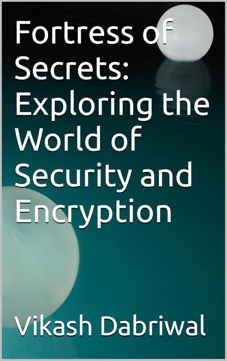 1749360067 71lqmqJxZRL. SL1500 Fortress of Secrets: Exploring the World of Security and Encryption Edu Expertise Hub Security & Encryption