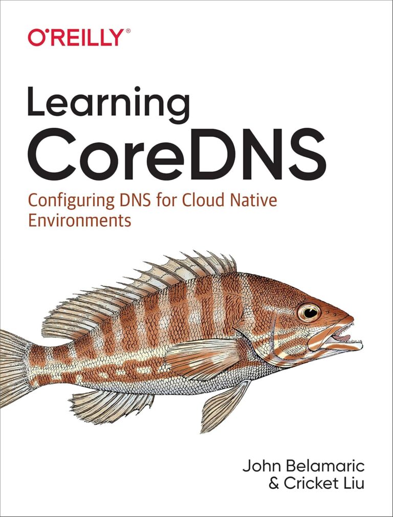 1749577328 91BVBXo9ggL. SL1500 Learning CoreDNS: Configuring DNS for Cloud Native Environments Edu Expertise Hub Web Browsers