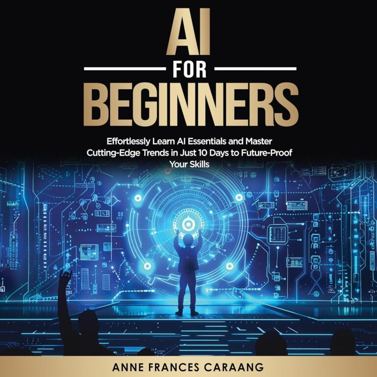 1749721636 81PeqkHVPnL. SL1500 AI for Beginners: Effortlessly Learn AI Essentials and Master Cutting-Edge Trends in Just 10 Days to Future-Proof Your Skills Edu Expertise Hub AI