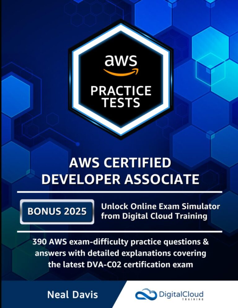 1749865431 61f7ea6hLyL. SL1293 AWS Certified Developer Associate Practice Tests: 390 AWS Practice Exam Questions with Answers & detailed Explanations Edu Expertise Hub Networking & Cloud Computing