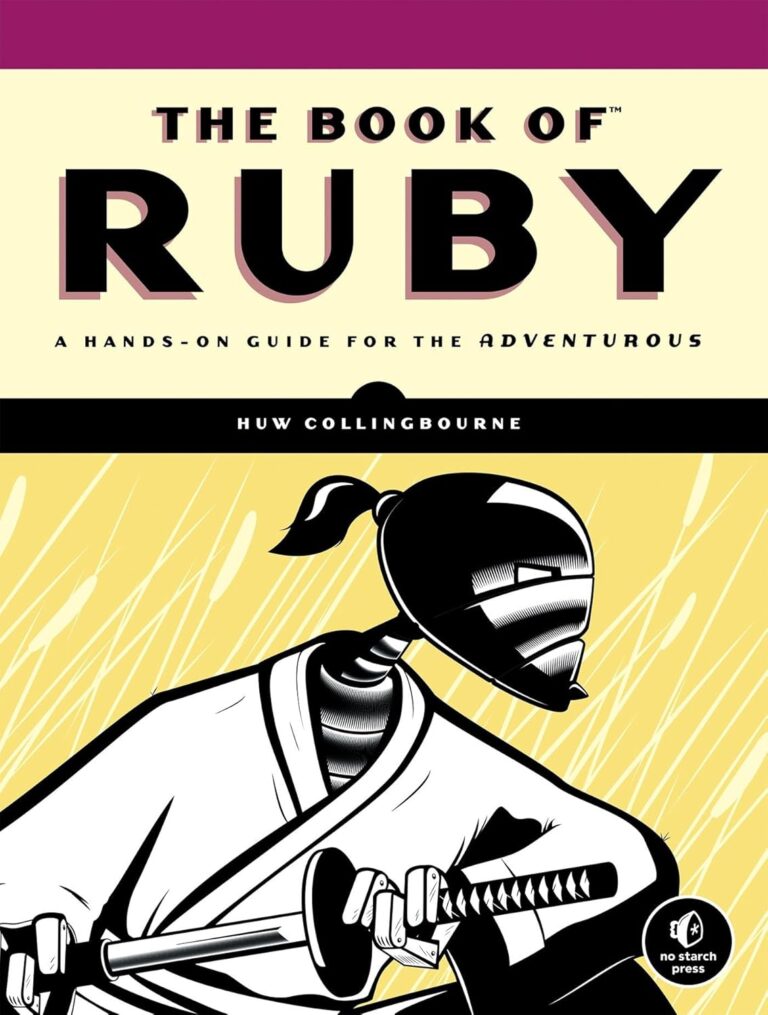 1749973637 71Y3UAuAbrL. SL1500 The Book of Ruby: A Hands-On Guide for the Adventurous Edu Expertise Hub Programming languages