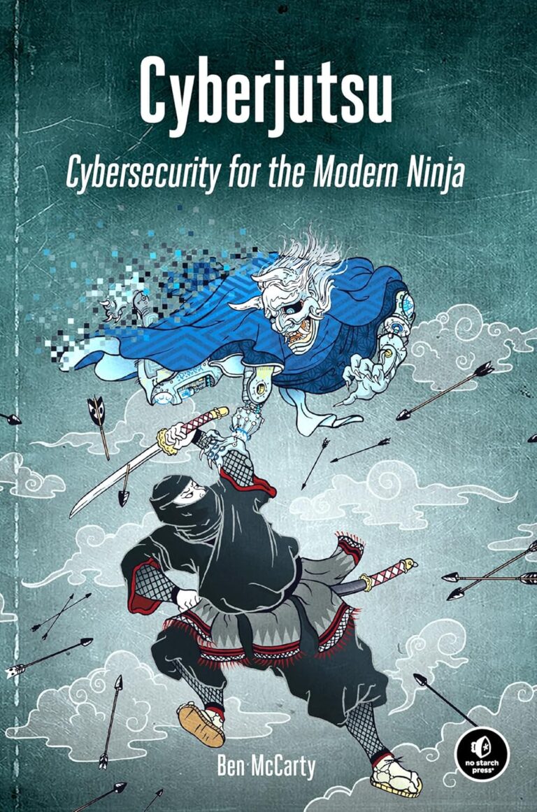 1750009691 81koW0 PgYL. SL1500 Cyberjutsu: Cybersecurity for the Modern Ninja Edu Expertise Hub Security & Encryption