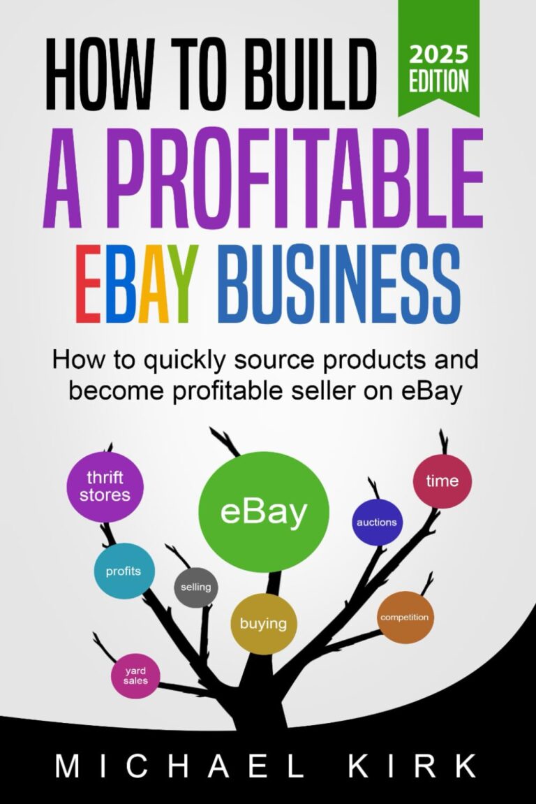 1750262701 61vvFqTrNkL. SL1499 How to Build a Profitable eBay Business - 2025 Edition: How to quickly source products and become profitable on eBay Edu Expertise Hub eBay