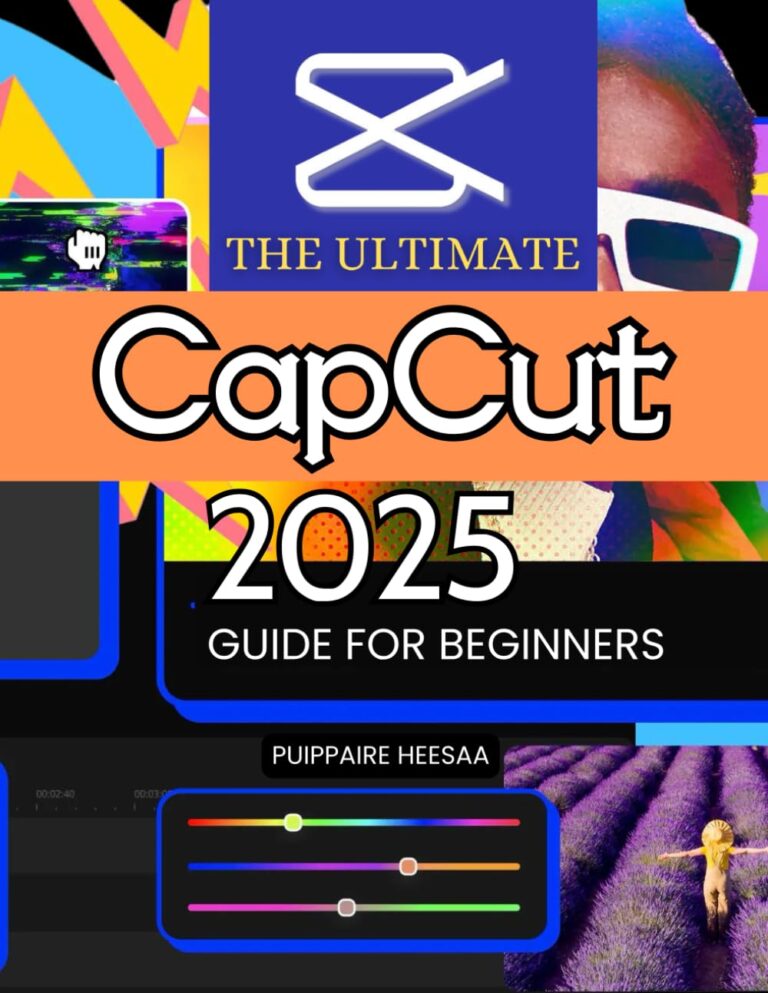 1750298175 61uq8FlDUPL. SL1293 The Ultimate Capcut 2025 Guide for Beginners: Master Capcut from Basics to Advanced Techniques: A Beginner’s Guide to Professional Video Editing Edu Expertise Hub Digital Audio Video & Photography