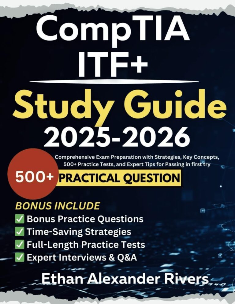 1750767036 61tMad4EmUL. SL1293 CompTIA ITF+ study Guide 2025-2026: Comprehensive Exam Preparation with Strategies, Key Concepts, 500+ Practice Tests, and Expert Tips for Passing in ... The Ultimate Study Guide Collection) Edu Expertise Hub IT Certification