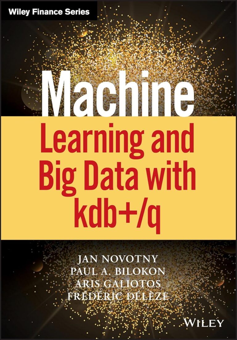 1750839144 81DKq1e6B8L. SL1500 Machine Learning and Big Data with kdb+/q (Wiley Finance) Edu Expertise Hub Databases & Big Data