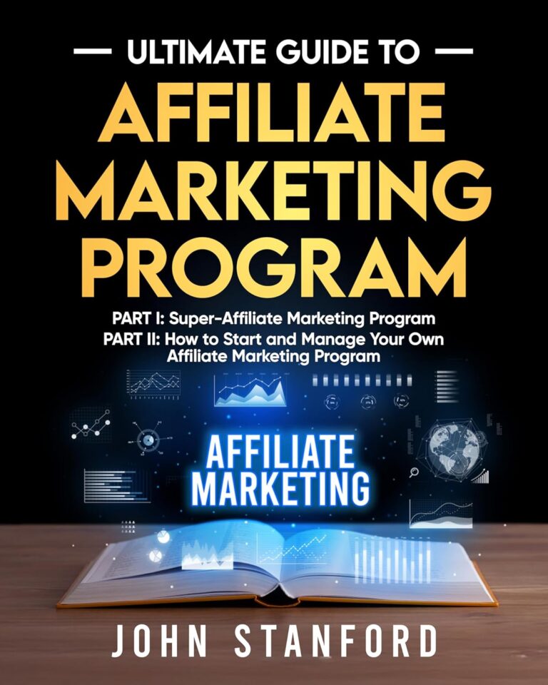 1750947925 8122v2fpD4L. SL1500 Ultimate Guide To Affiliate Marketing Program: Part I-Super Affiliate Marketing Program Part II-How to Start and Manage Your Own Affiliate Marketing Program Edu Expertise Hub Web Marketing