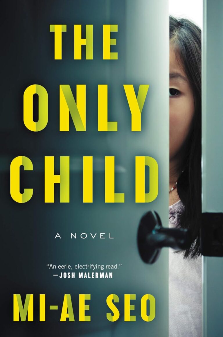 1751236483 71LxwyX4s5L. SL1500 The Only Child: A Chilling Psychological Thriller Unraveling Dark Connections and Haunting Secrets Edu Expertise Hub Search Engine Optimization