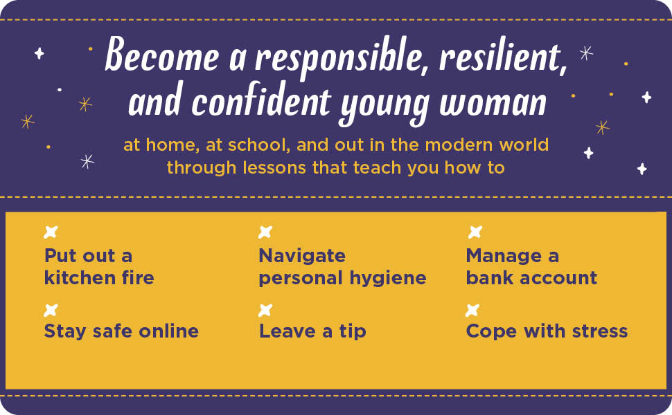 become a resposibke, resilient, and confindent young woman