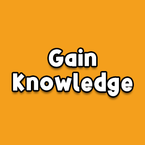 Gain Knowledge
