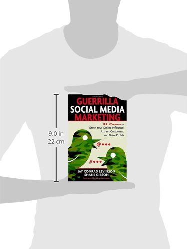 41Egu1M0kSL Guerrilla Social Media Marketing: 100+ Weapons to Grow Your Online Influence, Attract Customers, and Drive Profits (Guerrilla Marketing) Edu Expertise Hub Social Media Marketing