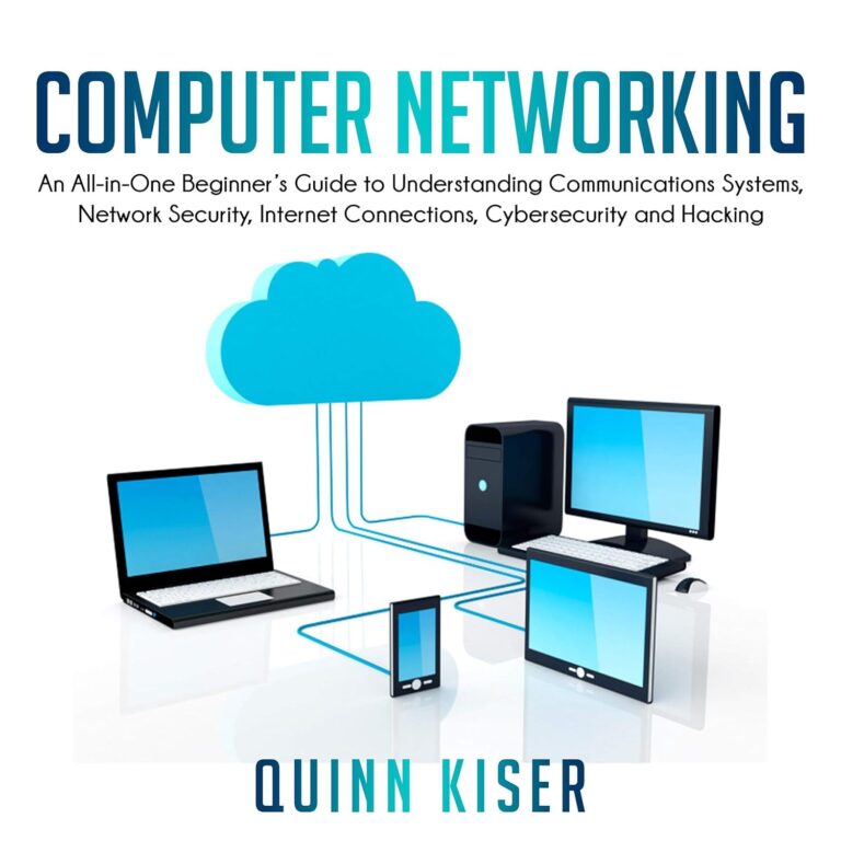 1751380378 81eiGg6bJ8L. SL1500 Computer Networking: An All-in-One Beginner's Guide to Understanding Communications Systems, Network Security, Internet Connections, Cybersecurity and Hacking Edu Expertise Hub Computer science