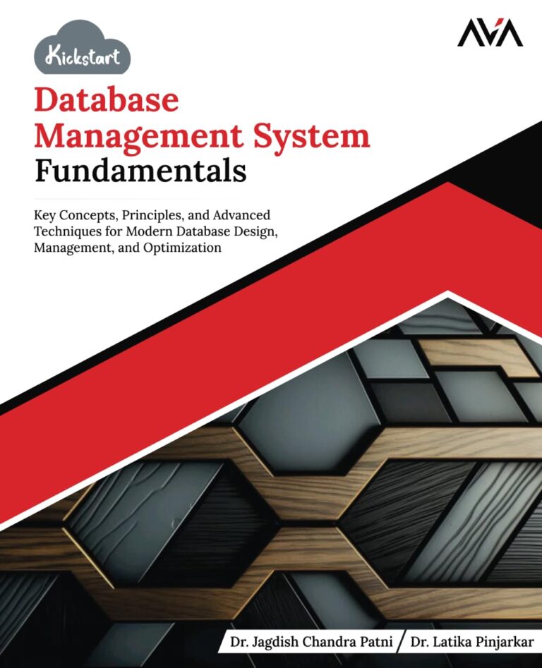 1751416466 61d8ljUD1FL. SL1233 Kickstart Database Management System Fundamentals: Key Concepts, Principles, and Advanced Techniques for Modern Database Design, Management, and Optimization (English Edition) Edu Expertise Hub Databases & Big Data