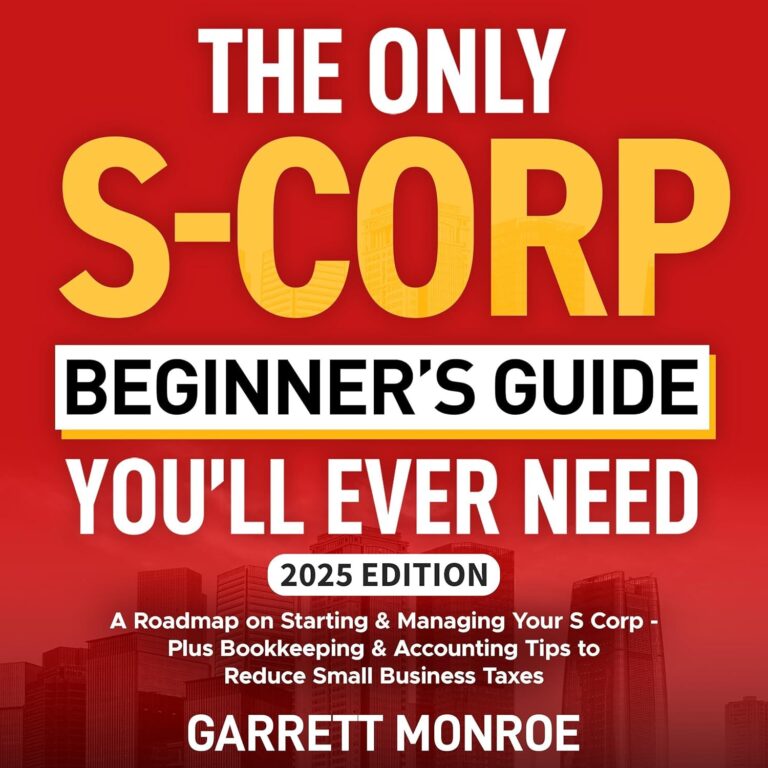 1751488762 81zKPfByNcL. SL1500 The Only S-Corp Beginner's Guide You'll Ever Need: A Roadmap on Starting & Managing Your S Corp: Plus Bookkeeping & Accounting Tips to Reduce Small Business Taxes (How to Start a Business, Book 2) Edu Expertise Hub Accounting