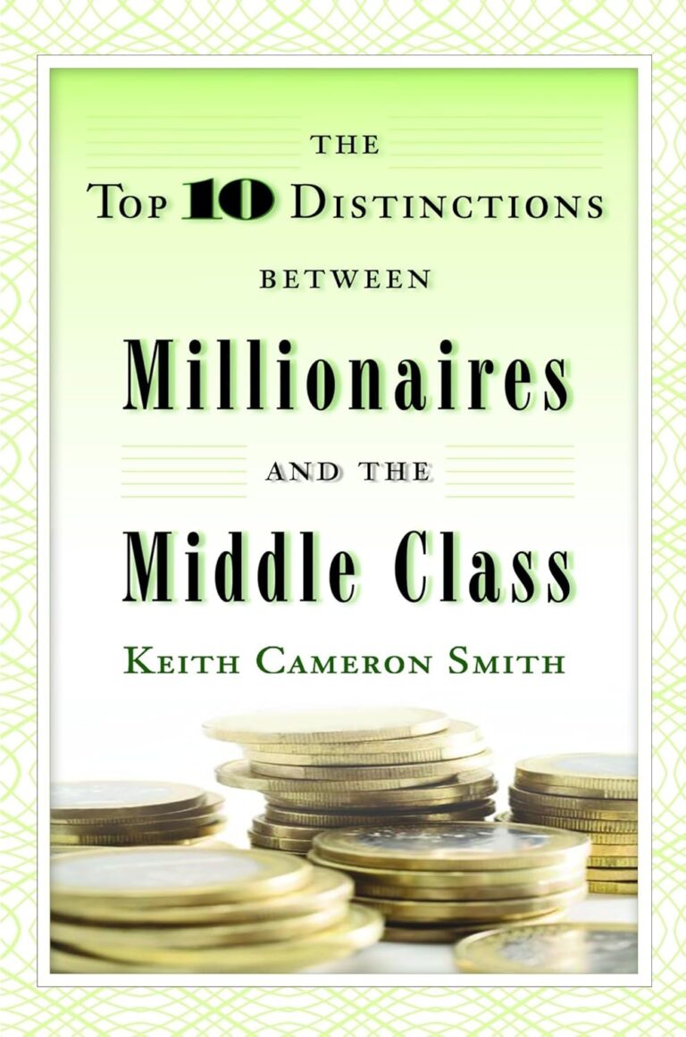 1751597204 71JZEGFO5aL. SL1500 The Top 10 Distinctions Between Millionaires and the Middle Class Edu Expertise Hub Finance