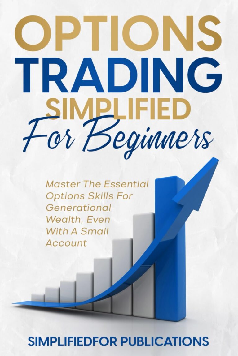 1751741563 61EB3KO9o2L. SL1499 Options Trading Simplified For Beginners: Master The Essential Options Skills For Generational Wealth Even With A Small Account Edu Expertise Hub Investing