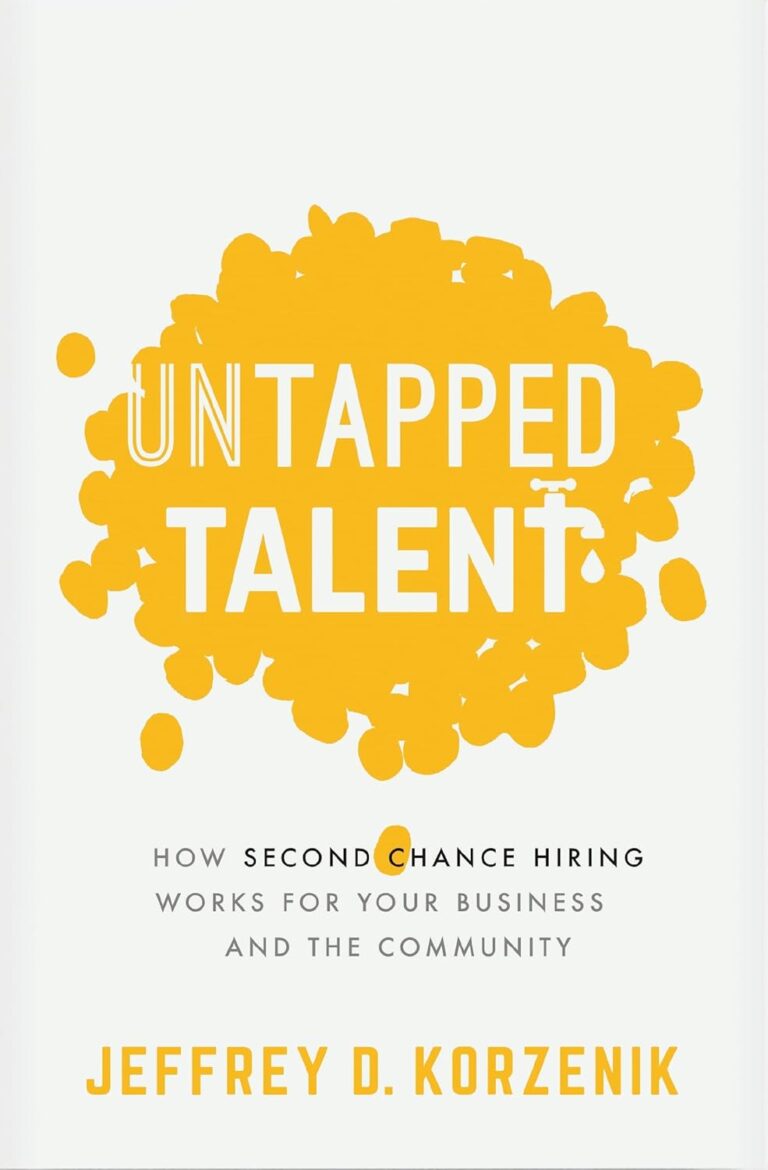 1751777595 61iYZsQFfxL. SL1500 Untapped Talent: How Second Chance Hiring Works for Your Business and the Community Edu Expertise Hub Job Hunting & Careers