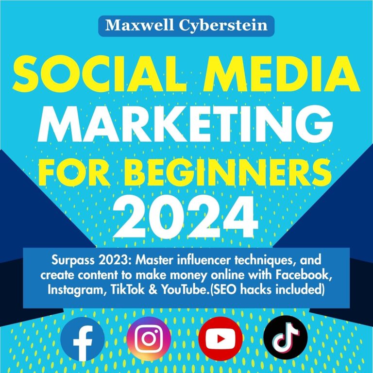 1751885971 817N83k1L8L. SL1500 Social Media Marketing for Beginners 2024: Surpass 2023: Master Influencer Techniques, and Create Content to Make Money Online with Facebook, Instagram, TikTok & YouTube. (SEO Hacks Included) Edu Expertise Hub Social Media Marketing
