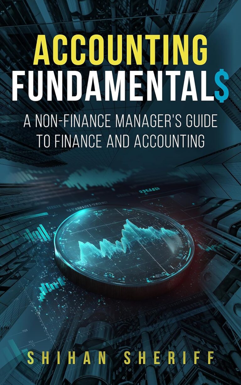 1752102594 81C8zlZhv5L. SL1500 Accounting Fundamentals: A Non-Finance Manager's Guide to Finance and Accounting Edu Expertise Hub Accounting