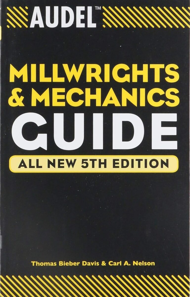 1752283063 711k9TmJ3hL. SL1500 Audel Millwrights and Mechanics Guide Edu Expertise Hub Industries