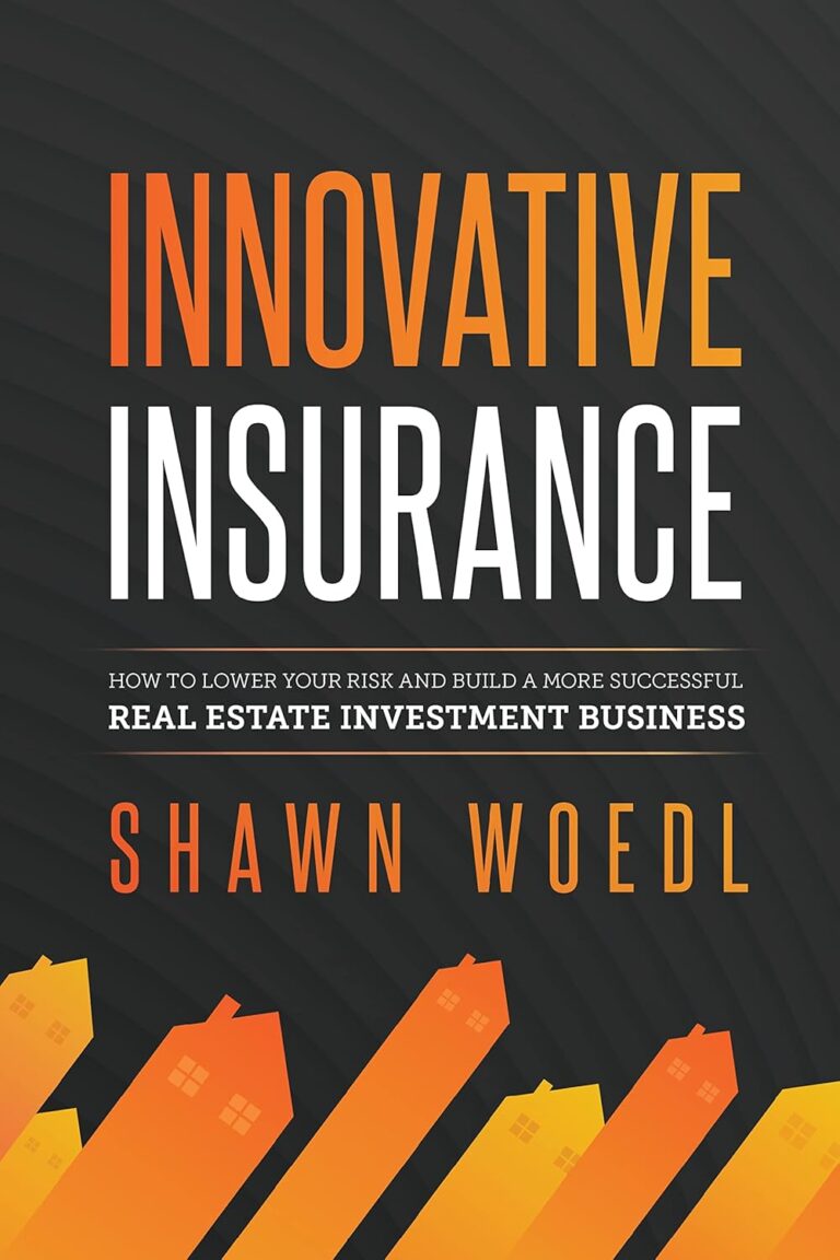1752319140 71LXvl8ot7L. SL1500 Innovative Insurance: How to Lower Your Risk and Build a More Successful Real Estate Investment Business Edu Expertise Hub Insurance