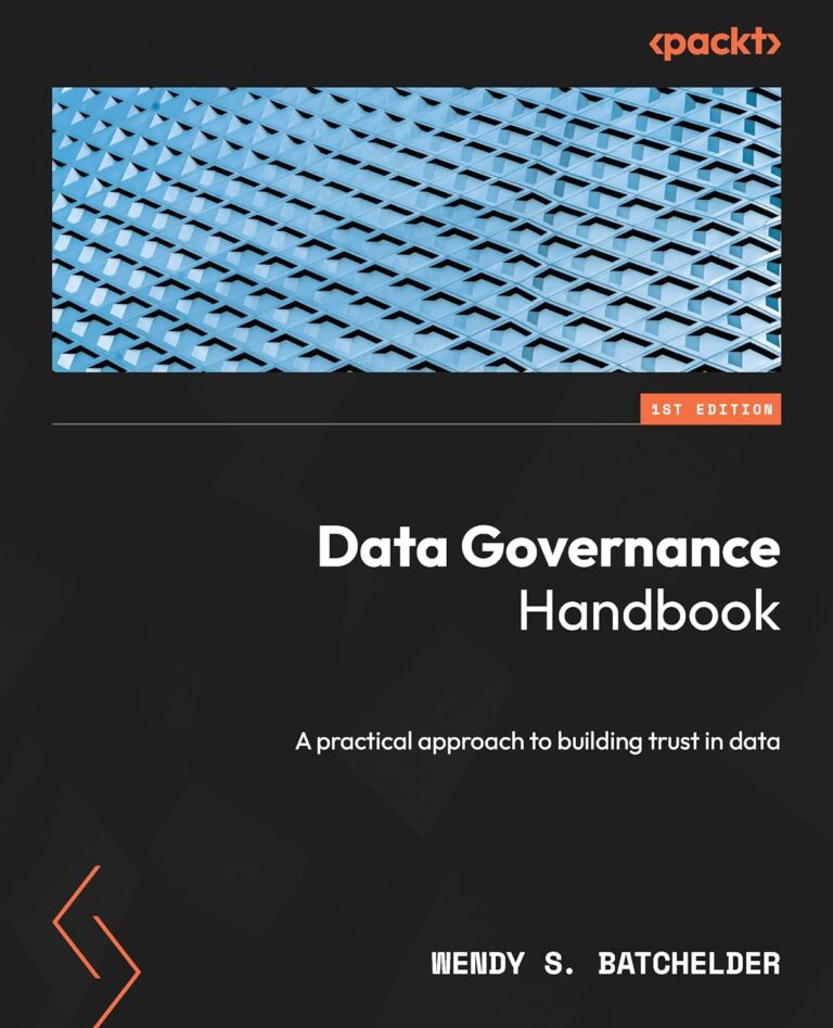 1752679820 815erMsRsRL. SL1500 Data Governance Handbook: A practical approach to building trust in data Edu Expertise Hub data science