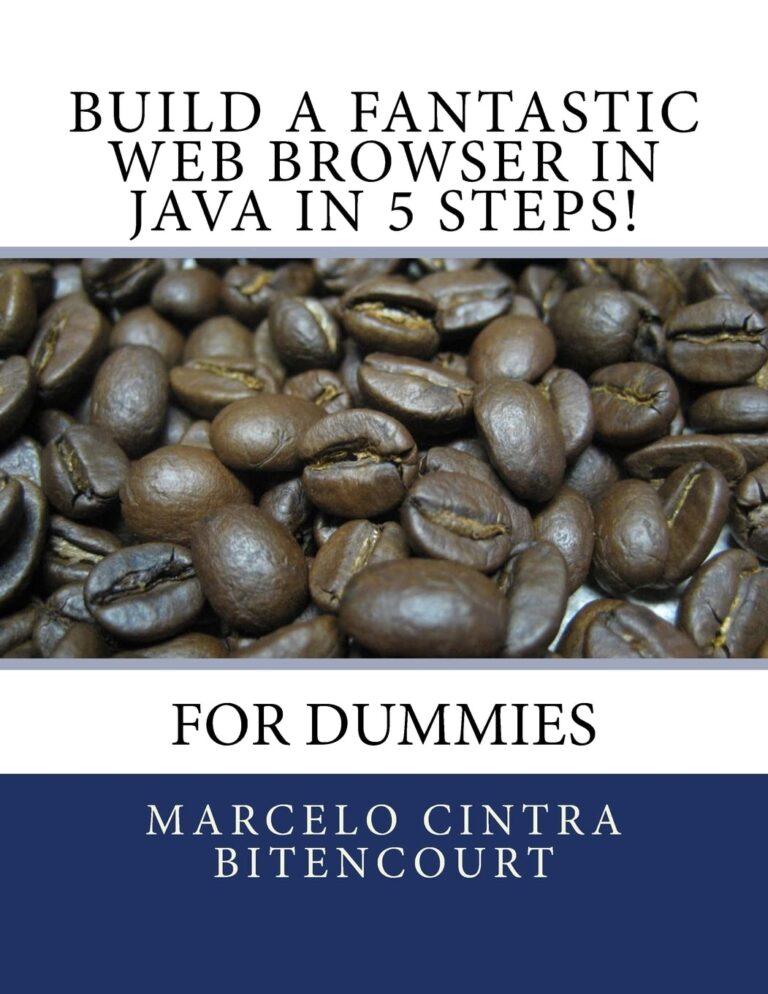 1752716272 61trgYym46L. SL1360 Build a fantastic web browser in Java in 5 steps!: For dummies Edu Expertise Hub Web Browsers