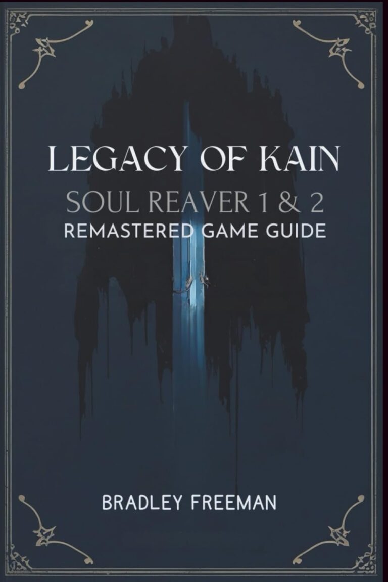 1753365222 617qOfpCm L. SL1499 Legacy of Kain Soul Reaver 1 & 2 Remastered Game Guide: Conquering the Darkness Edu Expertise Hub Games & Strategy Guides