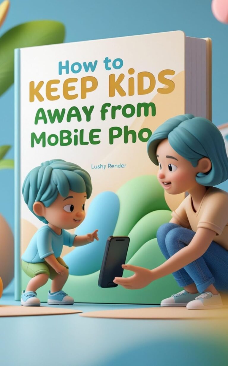 1753473431 71u20hk9awL. SL1500 How to Keep Kids Away from Mobile Phones: A Practical Guide for Parents to Reduce Screen Time and Promote Healthy Digital Habits Edu Expertise Hub Mobile phones