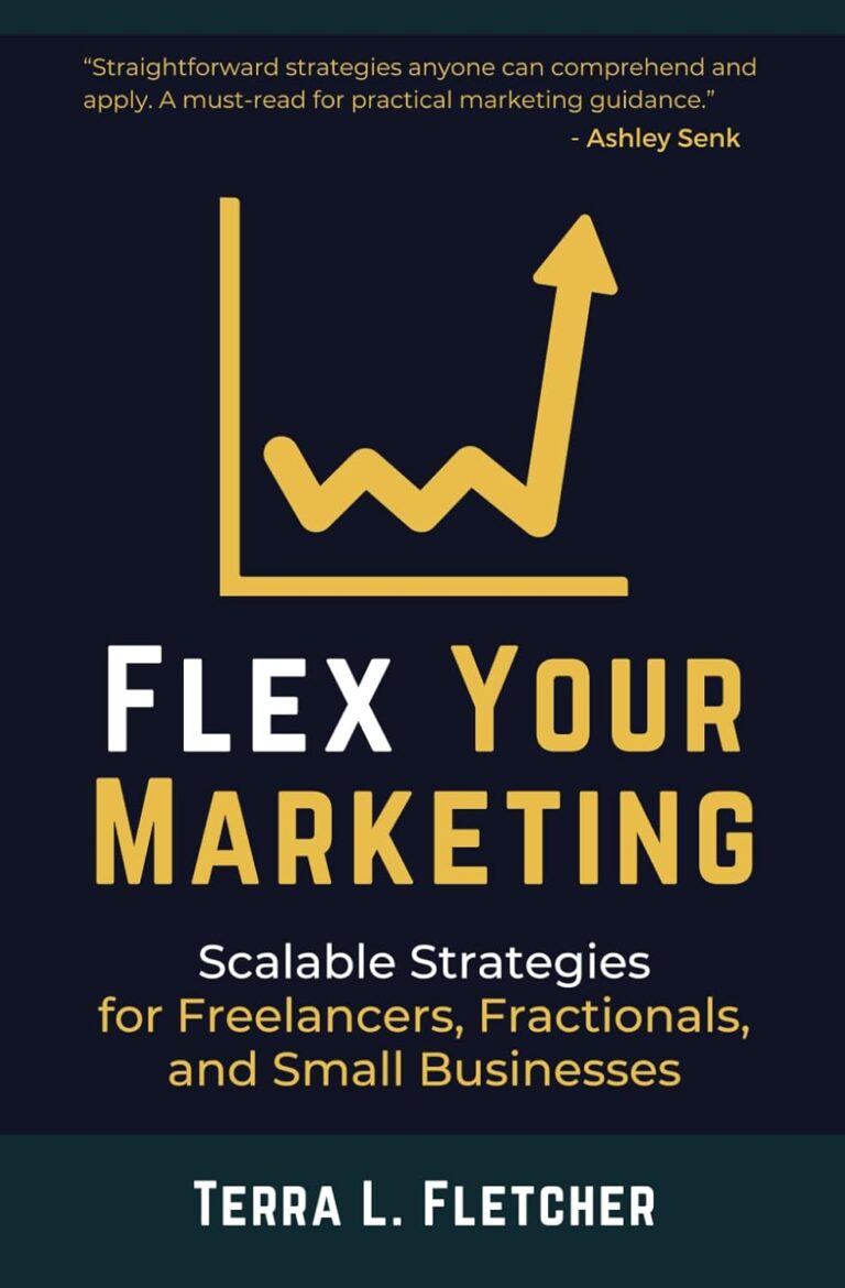 1753510118 61LJSCMHnfL. SL1500 Flex Your Marketing: Scalable Strategies for Freelancers, Fractionals, and Small Businesses Edu Expertise Hub Web Marketing