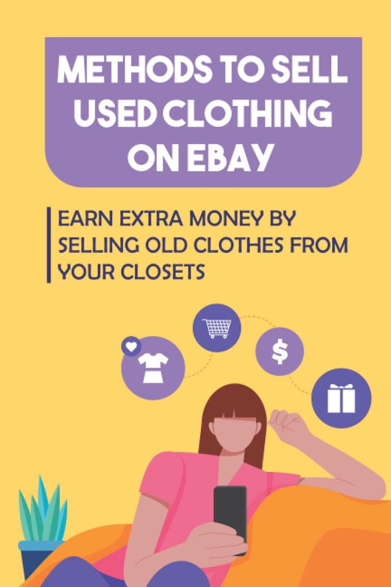1753690393 61wyXJtlk6L. SL1500 Methods To Sell Used Clothing On eBay: Earn Extra Money By Selling Old Clothes From Your Closets: Selling Clothing Online Edu Expertise Hub eBay