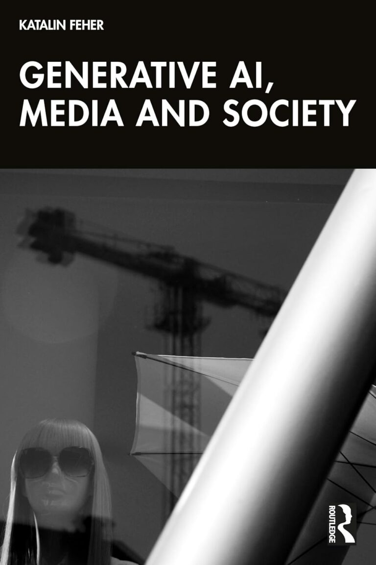 1753797982 71xySnQr0aL. SL1500 Generative AI, Media, and Society Edu Expertise Hub Generative AI