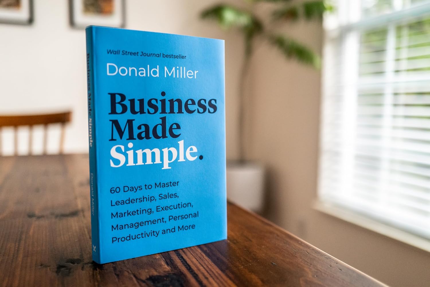 71A3imZwIdL. SL1500 Business Made Simple: 60 Days to Master Leadership, Sales, Marketing, Execution, Management, Personal Productivity and More (Made Simple Series) Edu Expertise Hub Web Marketing