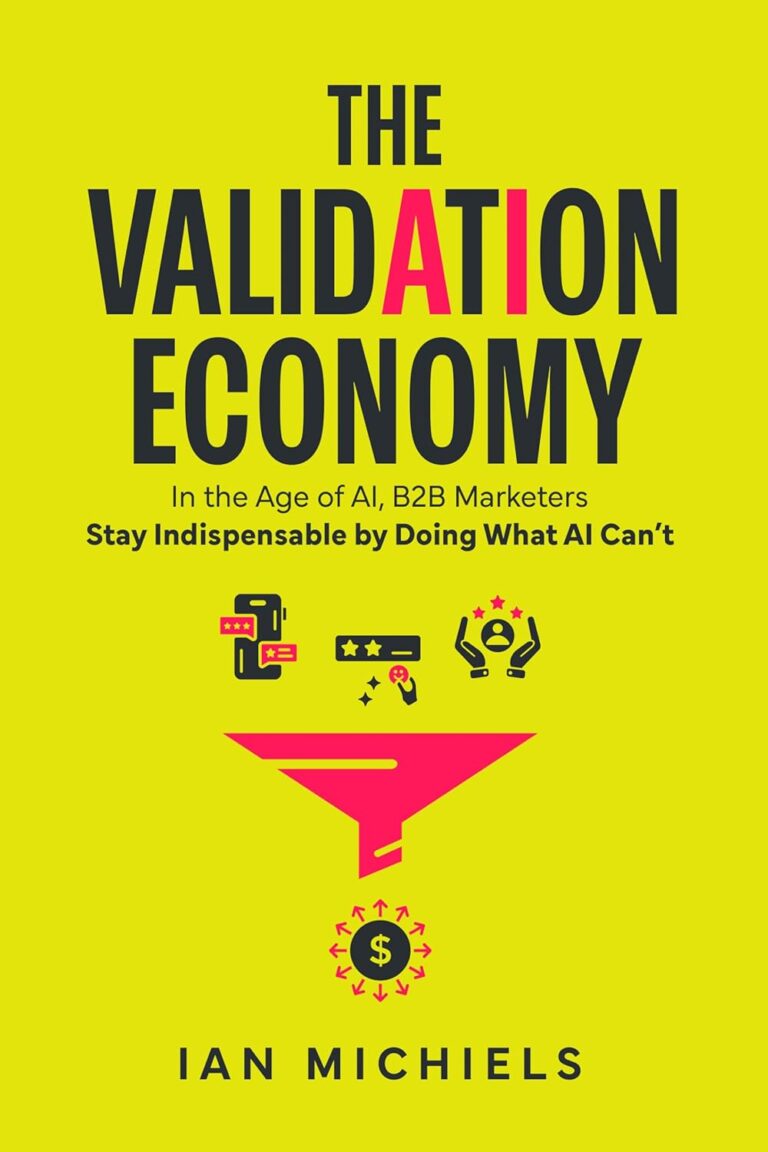 71rL3OBUvL. SL1500 The Validation Economy: In the Age of AI, B2B Marketers Stay Indispensable by Doing What AI Can't Edu Expertise Hub Ai in Marketing